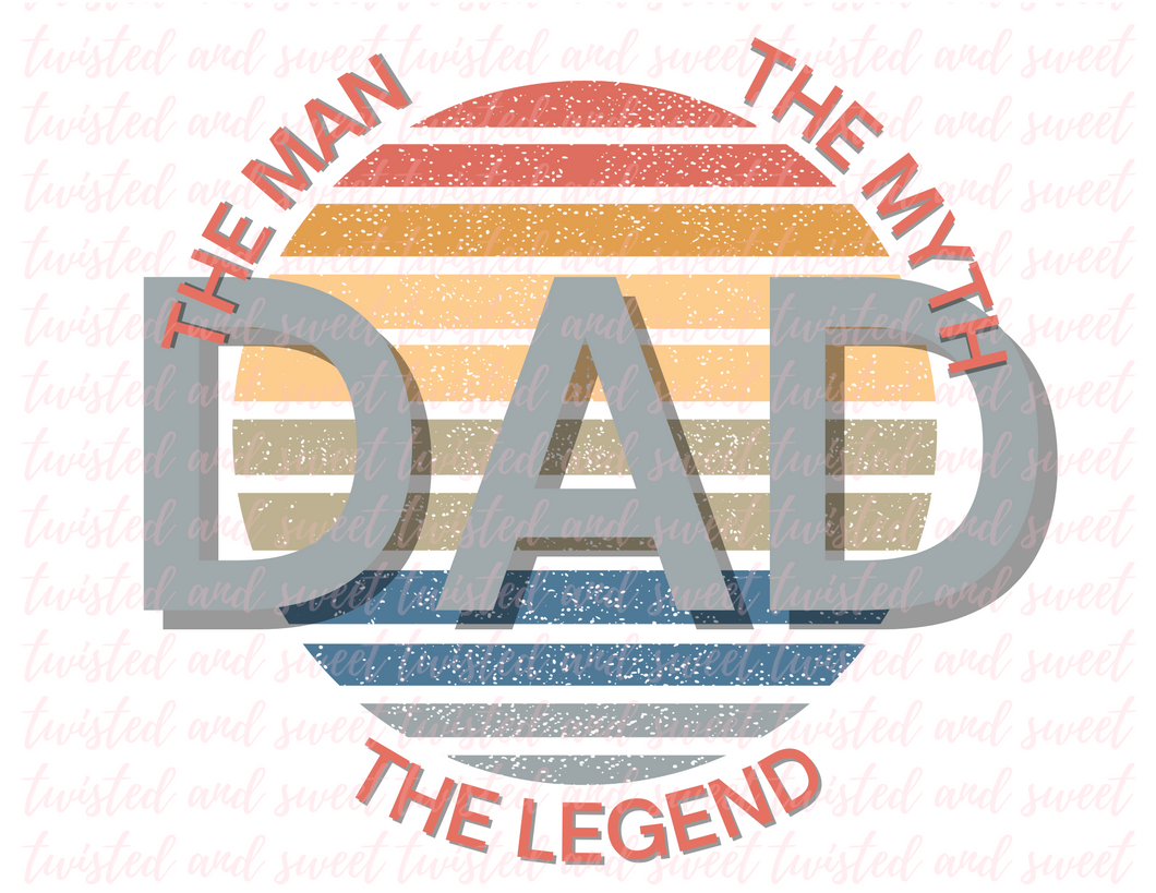 Dad The Man The Myth The Legend - Digital Download