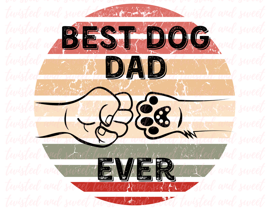 Best Dog Dad Ever- Digital Download