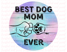 Load image into Gallery viewer, Best Dog Mom Ever- Digital Download
