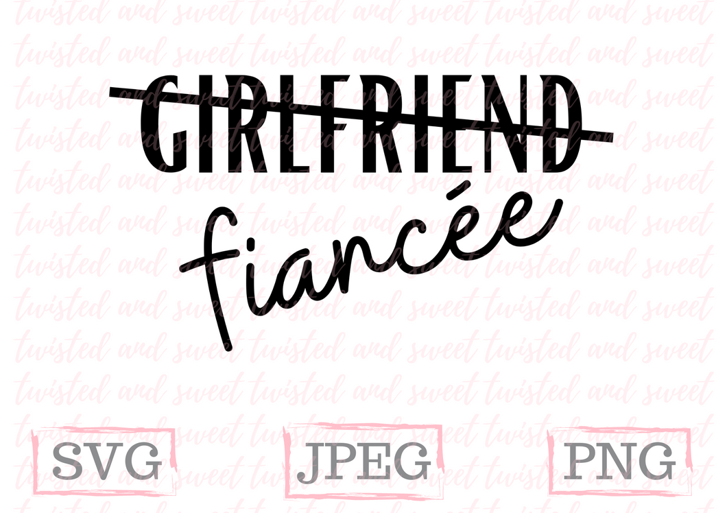 Girlfriend Fiancee - SVG Cut File Download